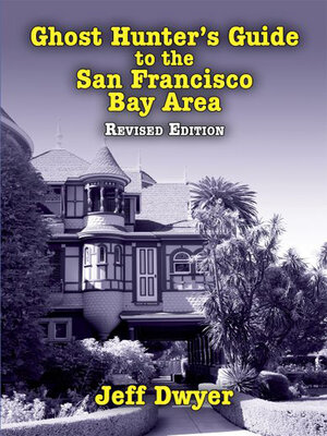 cover image of Ghost Hunter's Guide to the San Francisco Bay Area